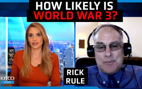rick-rule:-how-likely-is-ww3?-here’s-why-gold-price-will-triple-over-the-next-5-years-–-kitco-news